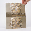 Fashion and Technology: A Guide to Materials and Applications - Genova, Aneta; Moriwaki, Katherine