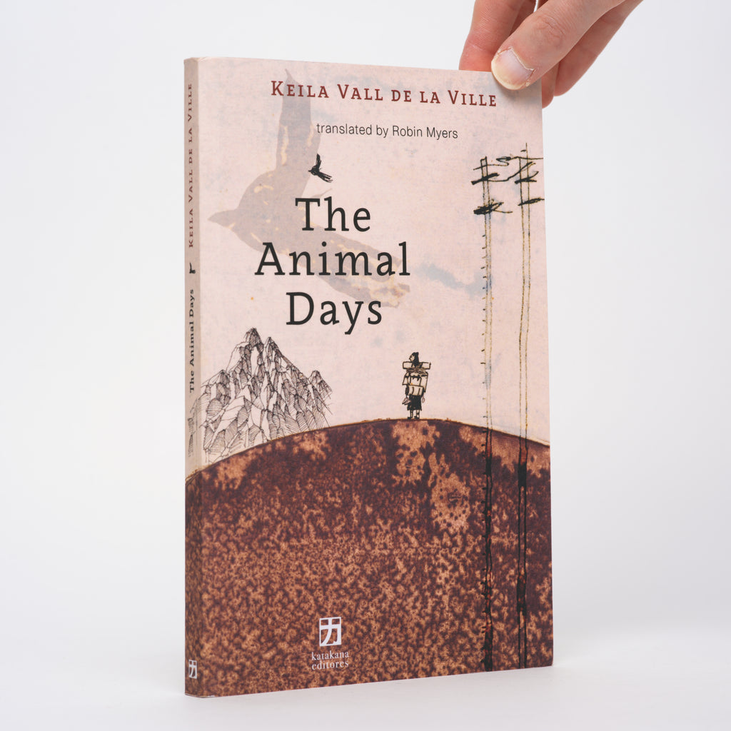 The Animal Days - Vall De La Ville, Keila; Myers, Robin (translator)