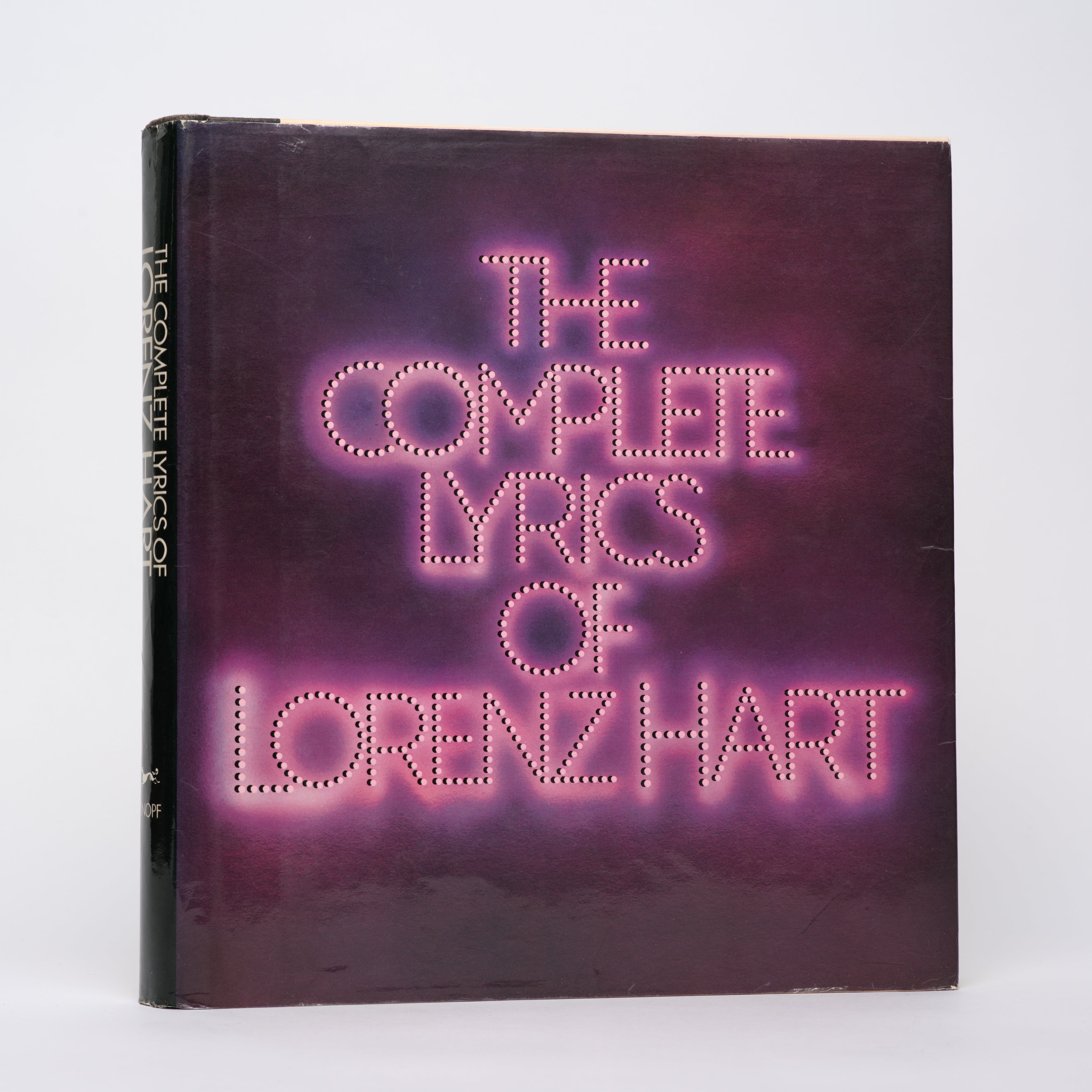 The Complete Lyrics of Lorenz Hart - Hart, Lorenz; Hart, Dorothy (editor); Kimball, Robert (editor); Lerner, Alan Jay (essay)