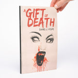 A Gift of Death - Volpe, Daniel J.
