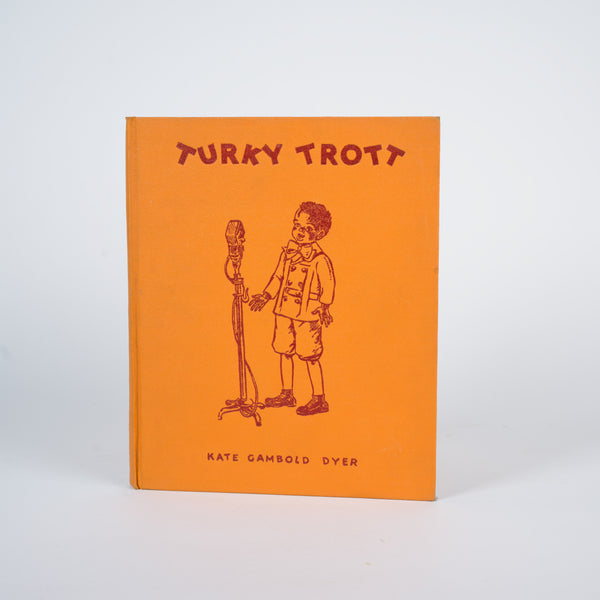Turky Trott and the Black Santa - Dyer, Kate Gambold; Robson, Janet (illustrations)