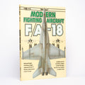 F/A-18 Hornet (Modern Fighting Aircraft, Volume 7) - Spick, Mike