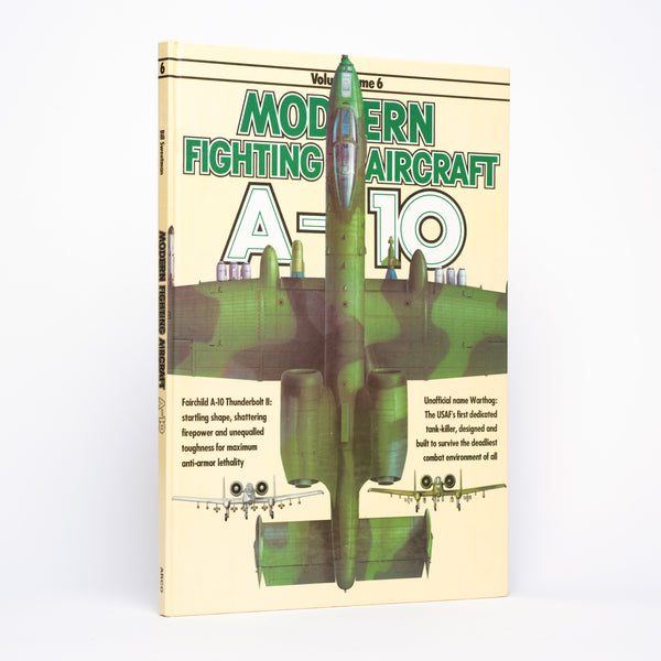 A-10 Thunderbolt II (Modern Fighting Aircraft, Volume 6) - Sweetman, Bill
