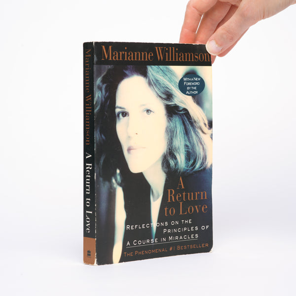 A Return to Love: Reflections on the Principles of "A Course in Miracles" - Williamson, Marianne