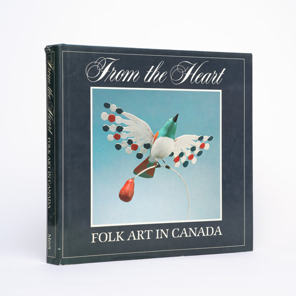 From the Heart: Folk Art in Canada