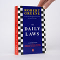 The Daily Laws: 366 Meditations on Power, Seduction, Mastery, Strategy, and Human Nature - Greene, Robert