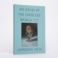 An Atlas of the Difficult World: Poems 1988-1991 - Rich, Adrienne