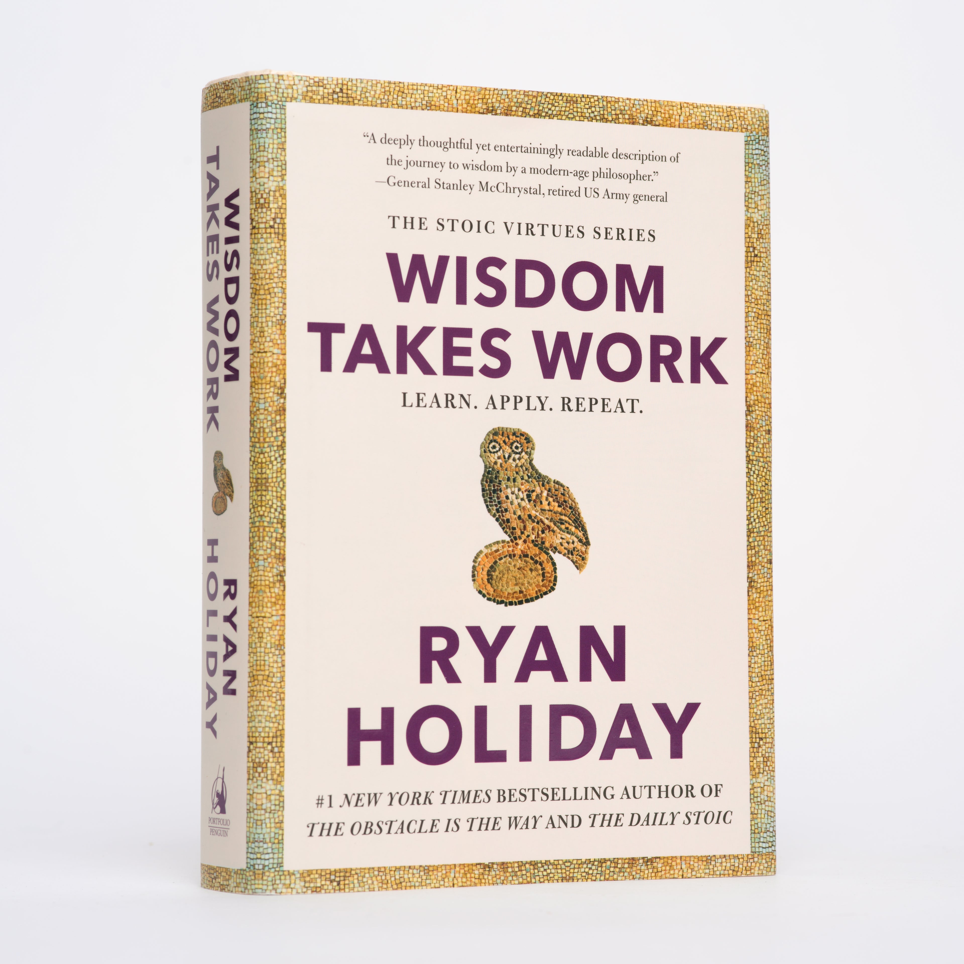 Wisdom Takes Work: Learn. Apply. Repeat. (The Stoic Virtues Series) - Holiday, Ryan