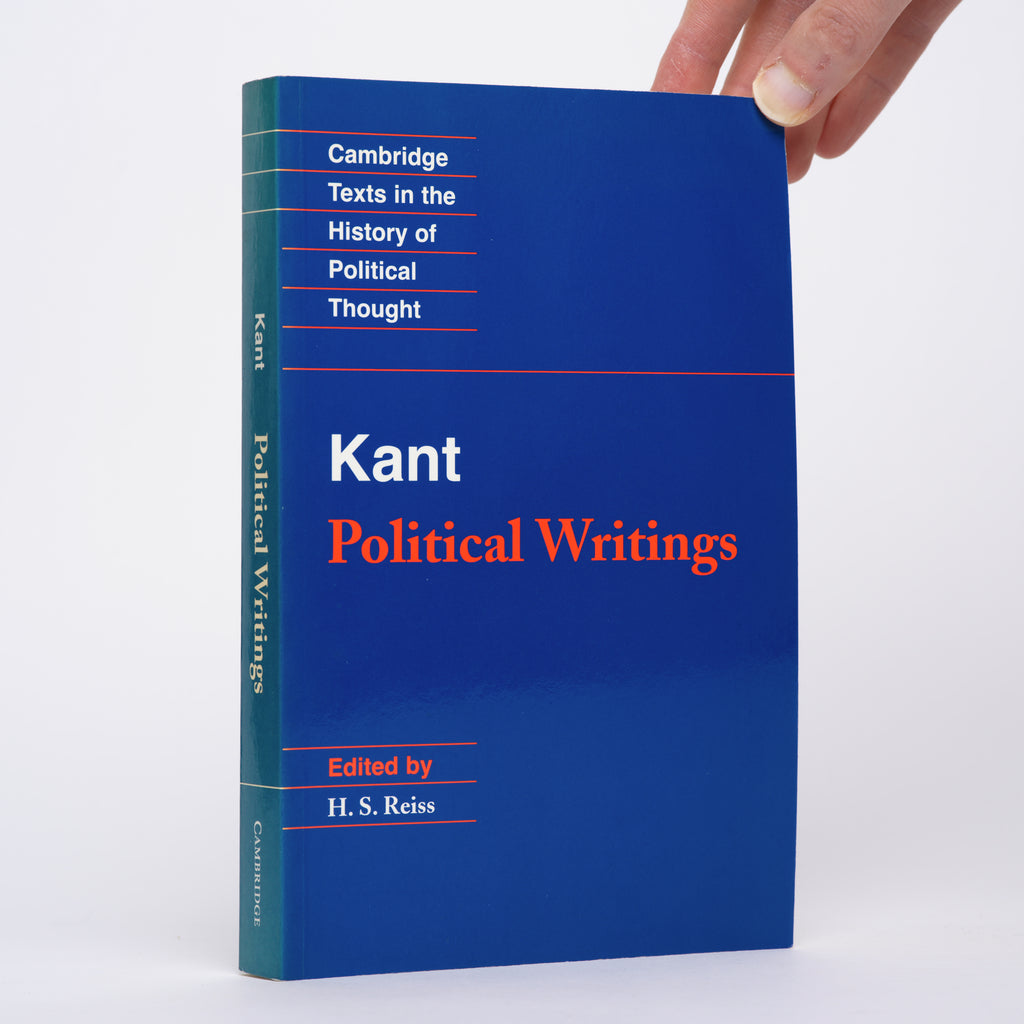 Kant: Political Writings (Cambridge Texts in the History of Political Thought) - Kant, Immanuel; Reiss, H.S. (editor); Nisbet, H. B. (translator)