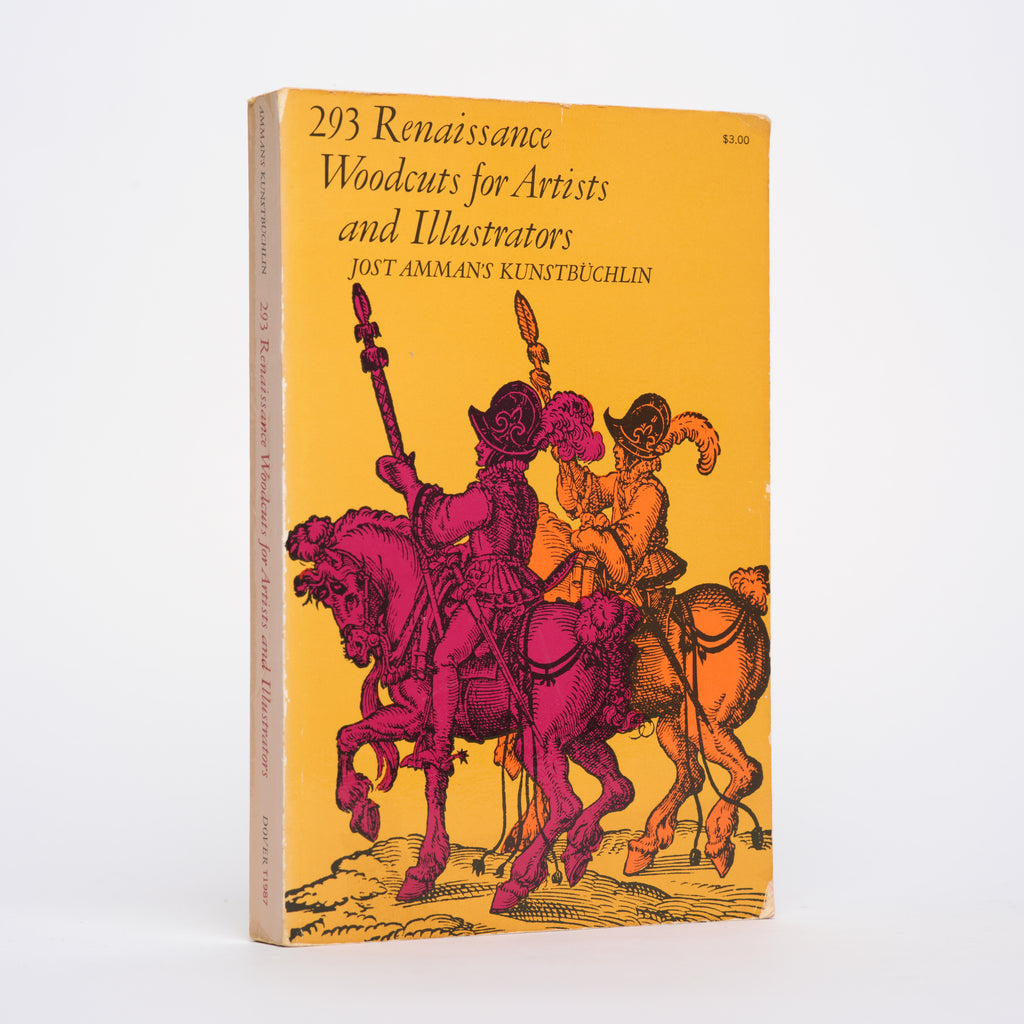 293 Renaissance Woodcuts for Artists and Illustrators (Jost Amman's Kunstbüchlin) - Werner, Alfred (introduction)