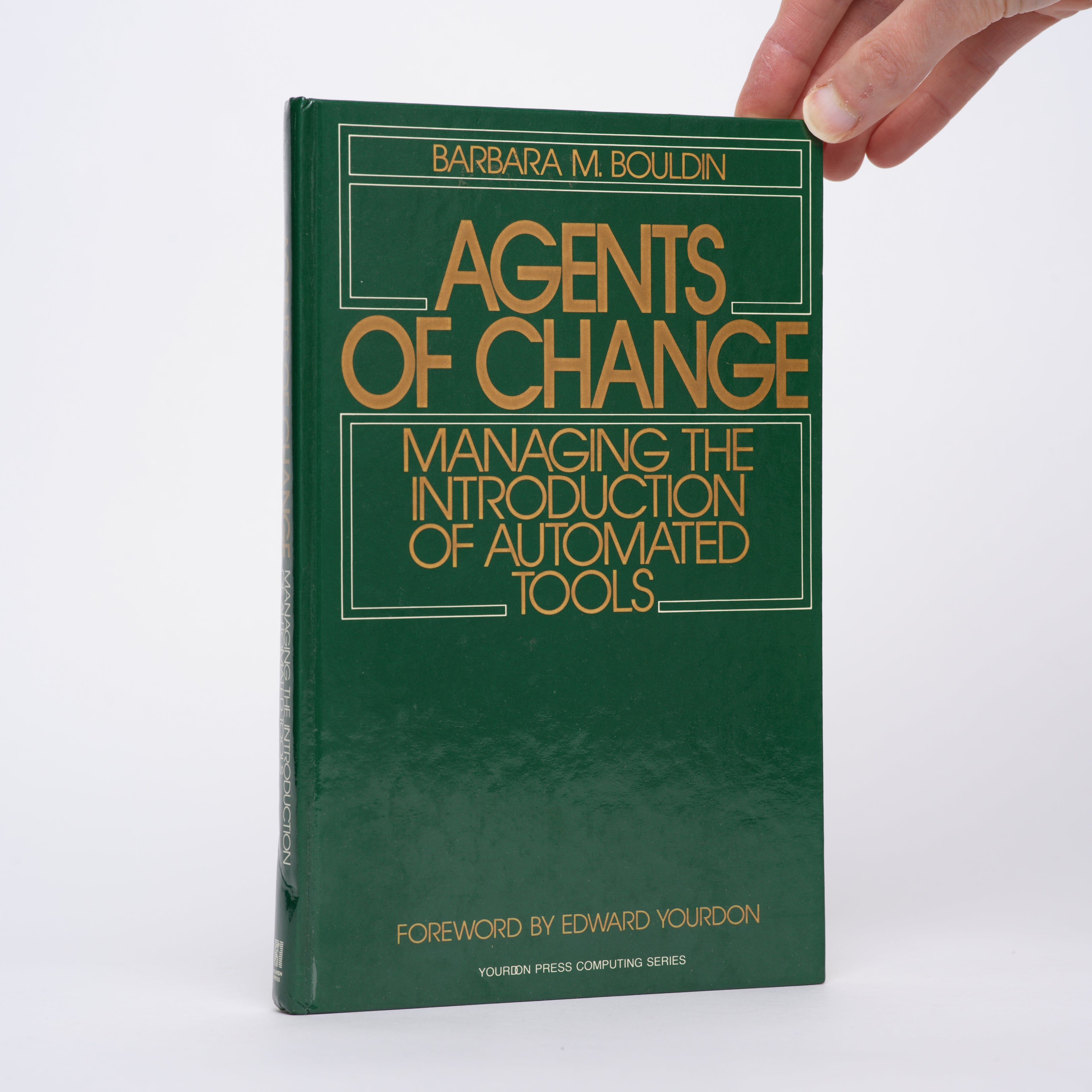 Agents of Change: Managing the Introduction of Automated Tools - Bouldin, Barbara M.