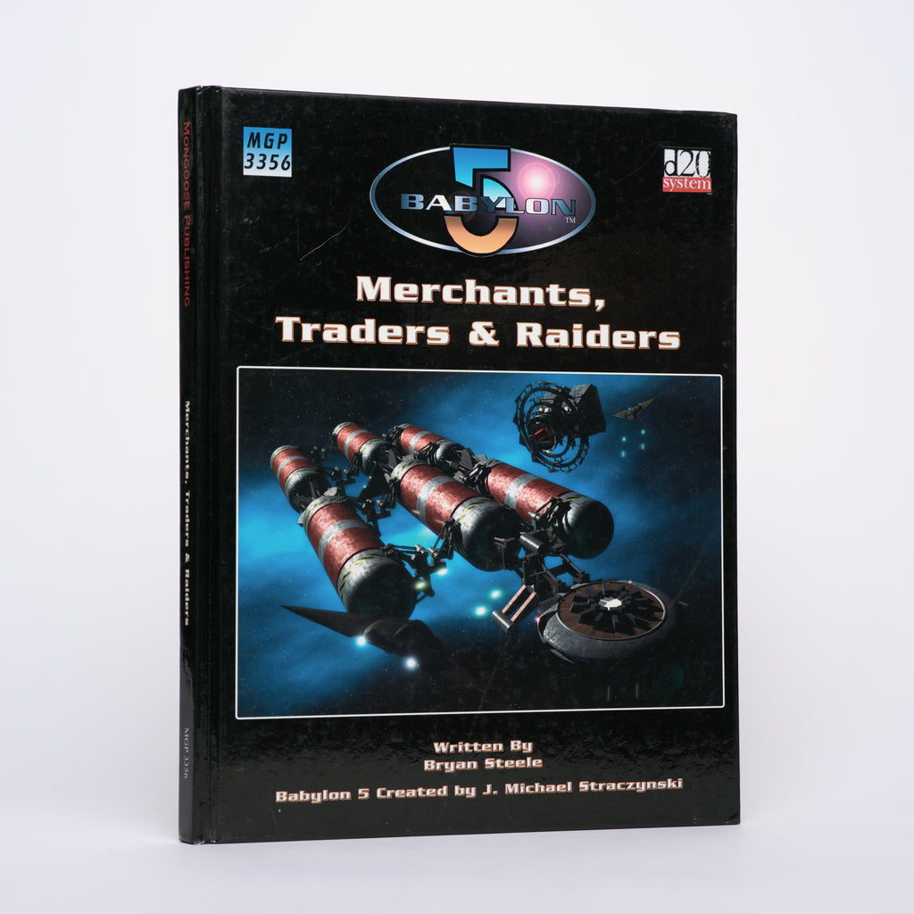 Merchants, Traders & Raiders (Babylon 5 RPG) - Steele, Bryan
