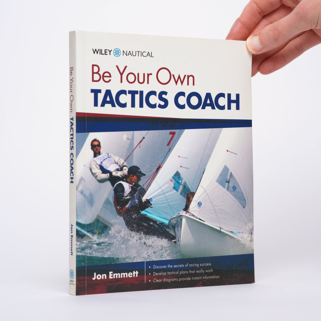 Be Your Own Tactics Coach (Wiley Nautical) - Emmett, Jon