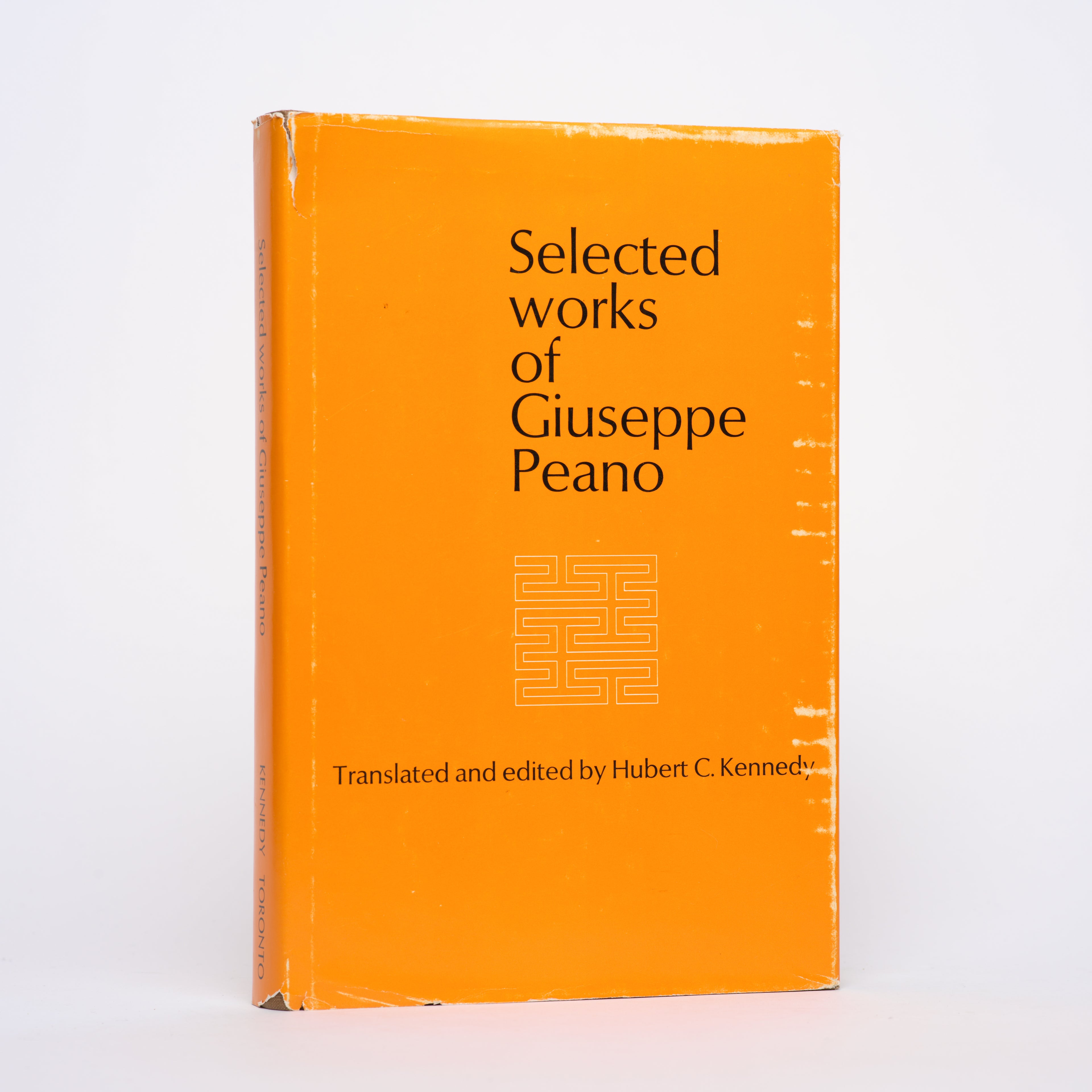 Selected Works of Giuseppe Peano - Peano, Giuseppe; Kennedy, Hubert C. (translator, editor)