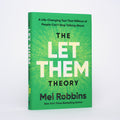 The Let Them Theory: A Life-Changing Tool That Millions of People Can't Stop Talking About - Robbins, Mel
