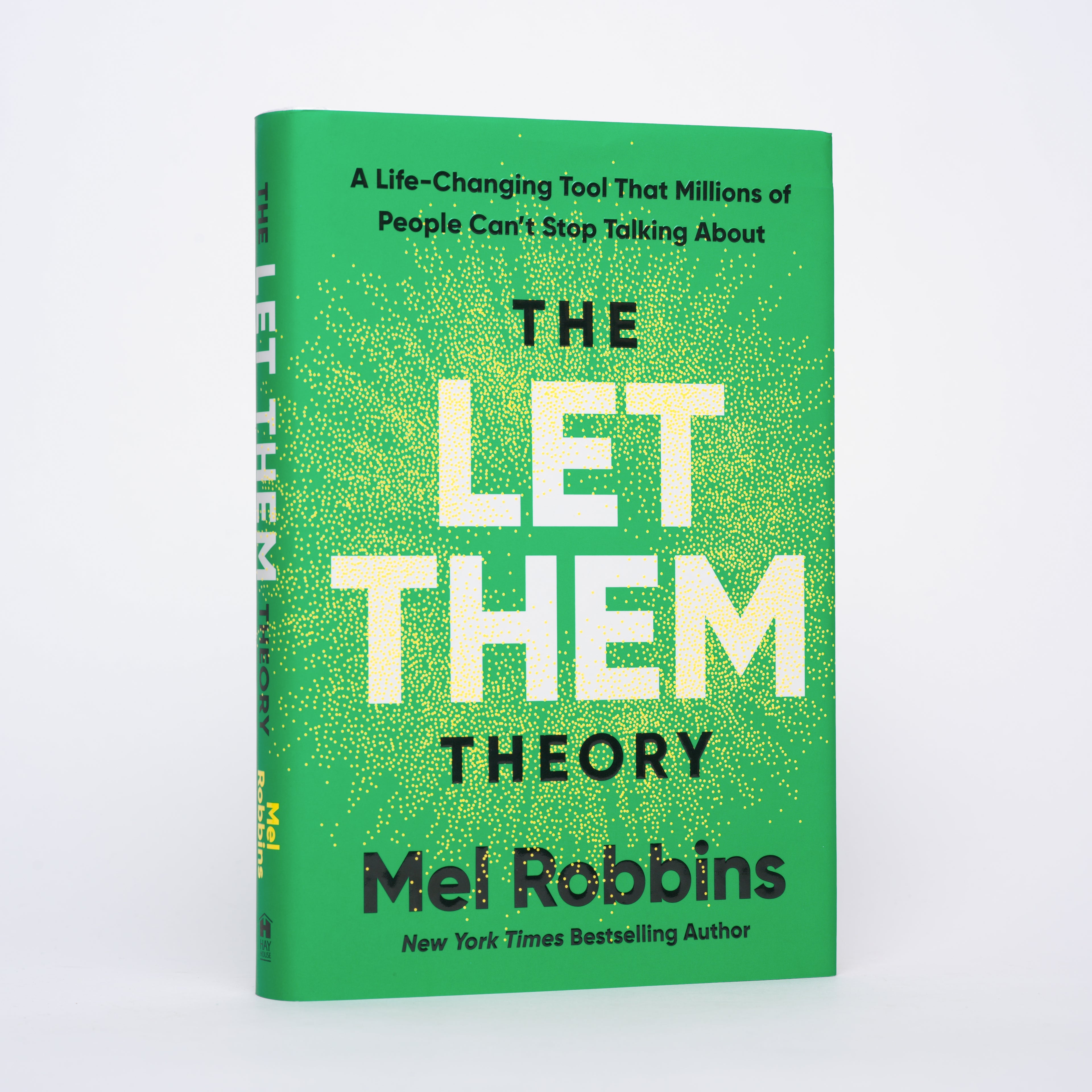 The Let Them Theory: A Life-Changing Tool That Millions of People Can't Stop Talking About - Robbins, Mel