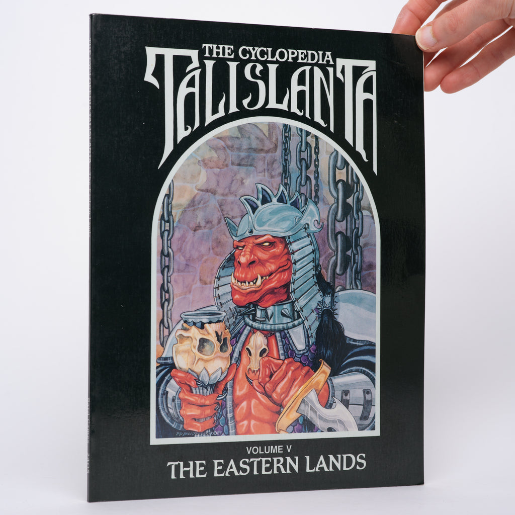 Cyclopedia Talislanta Volume V: The Eastern Lands - Kane, Tom; Murphy, Kevin; Pryor, Anthony; Sheeley, Craig