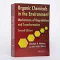 Organic Chemicals in the Environment: Mechanisms of Degradation and Transformation (Second Edition) - Neilson, Alasdair H.; Allard, Ann-Sofie