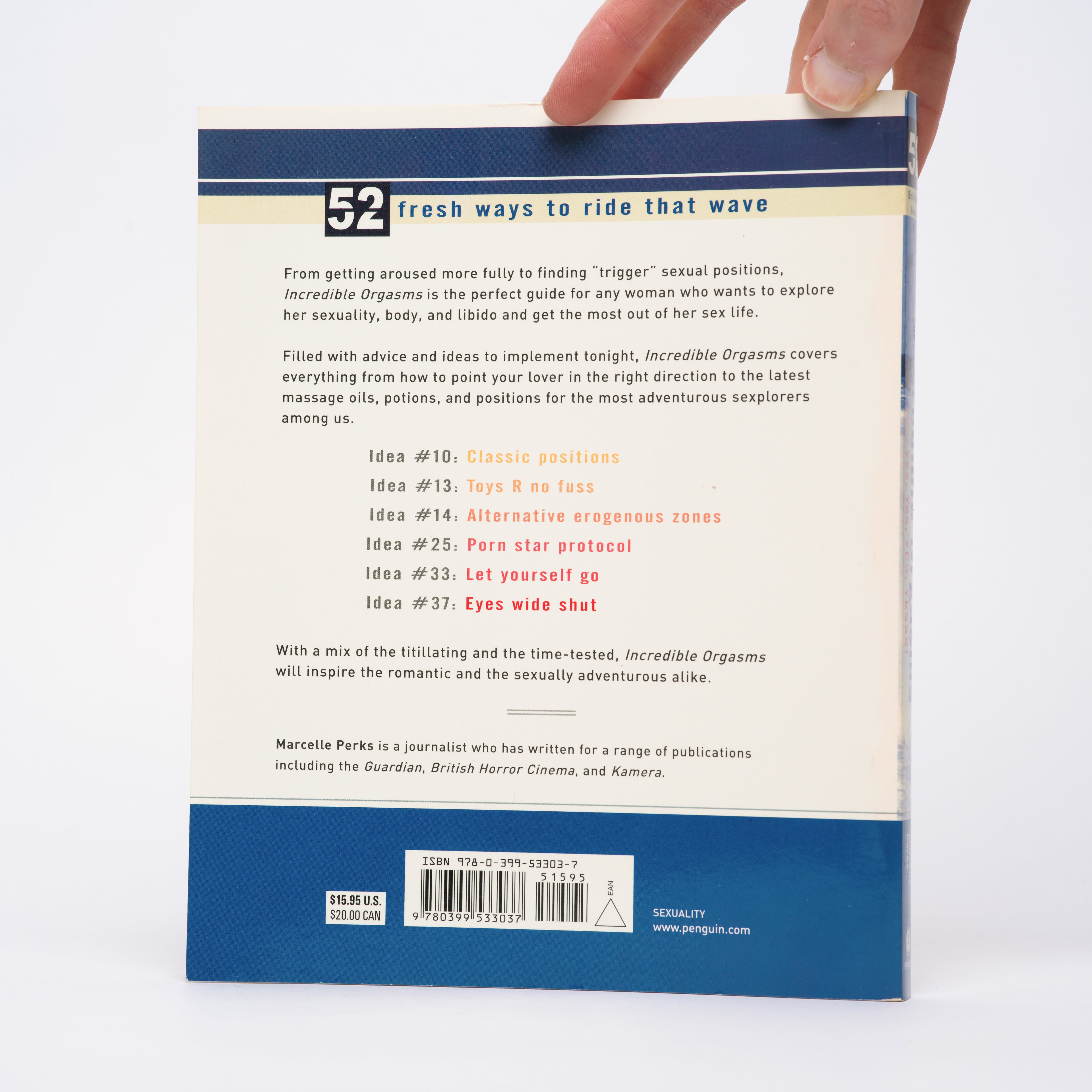 Incredible Orgasms: yes, yes, Yes, YES, YESSS! (52 Brilliant Ideas Series) - Perks, Marcelle
