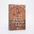 The Rise of Western Christendom: Triumph and Diversity, A.D. 200-1000 (Second Edition) [The Making of Europe Series] - Brown, Peter