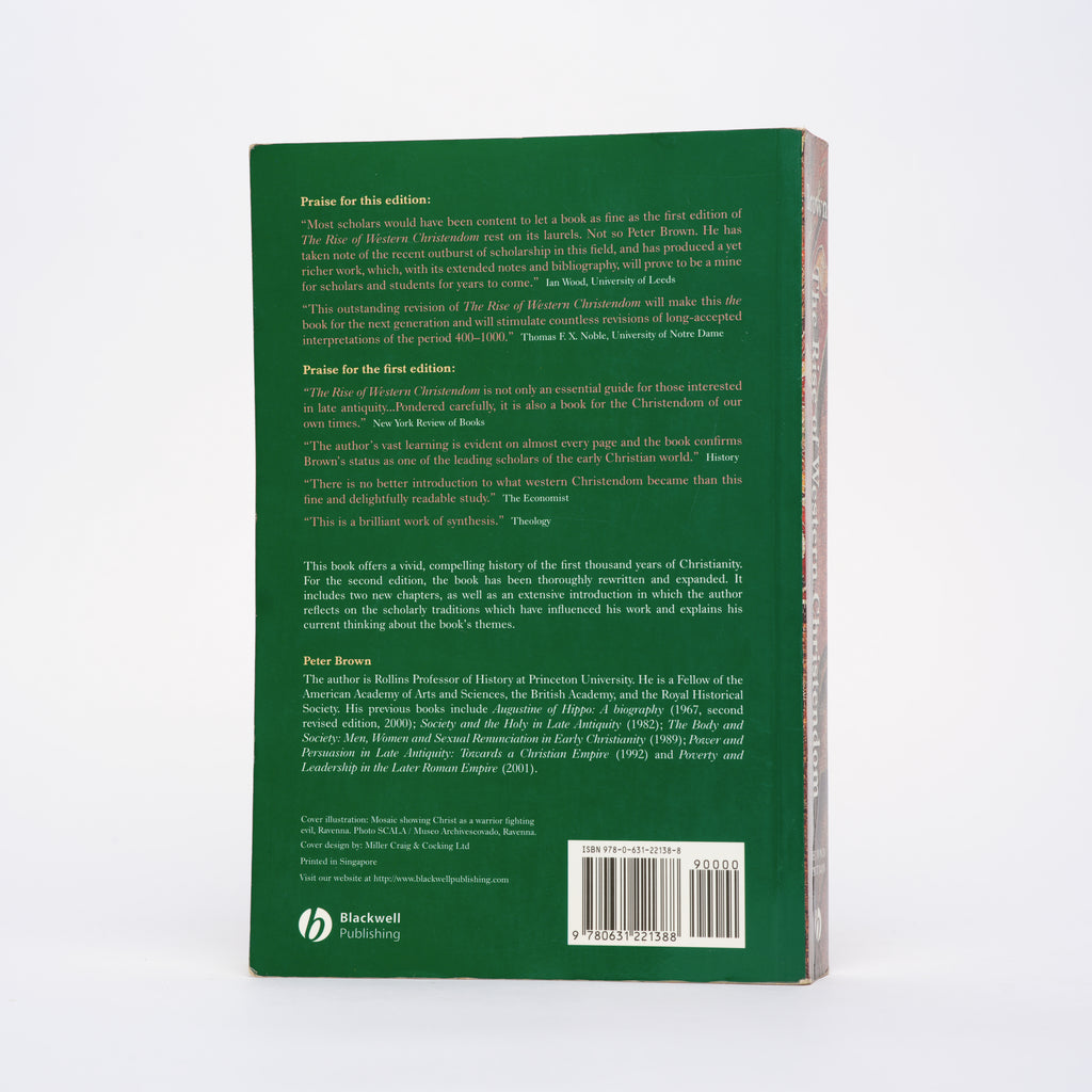The Rise of Western Christendom: Triumph and Diversity, A.D. 200-1000 (Second Edition) [The Making of Europe Series] - Brown, Peter