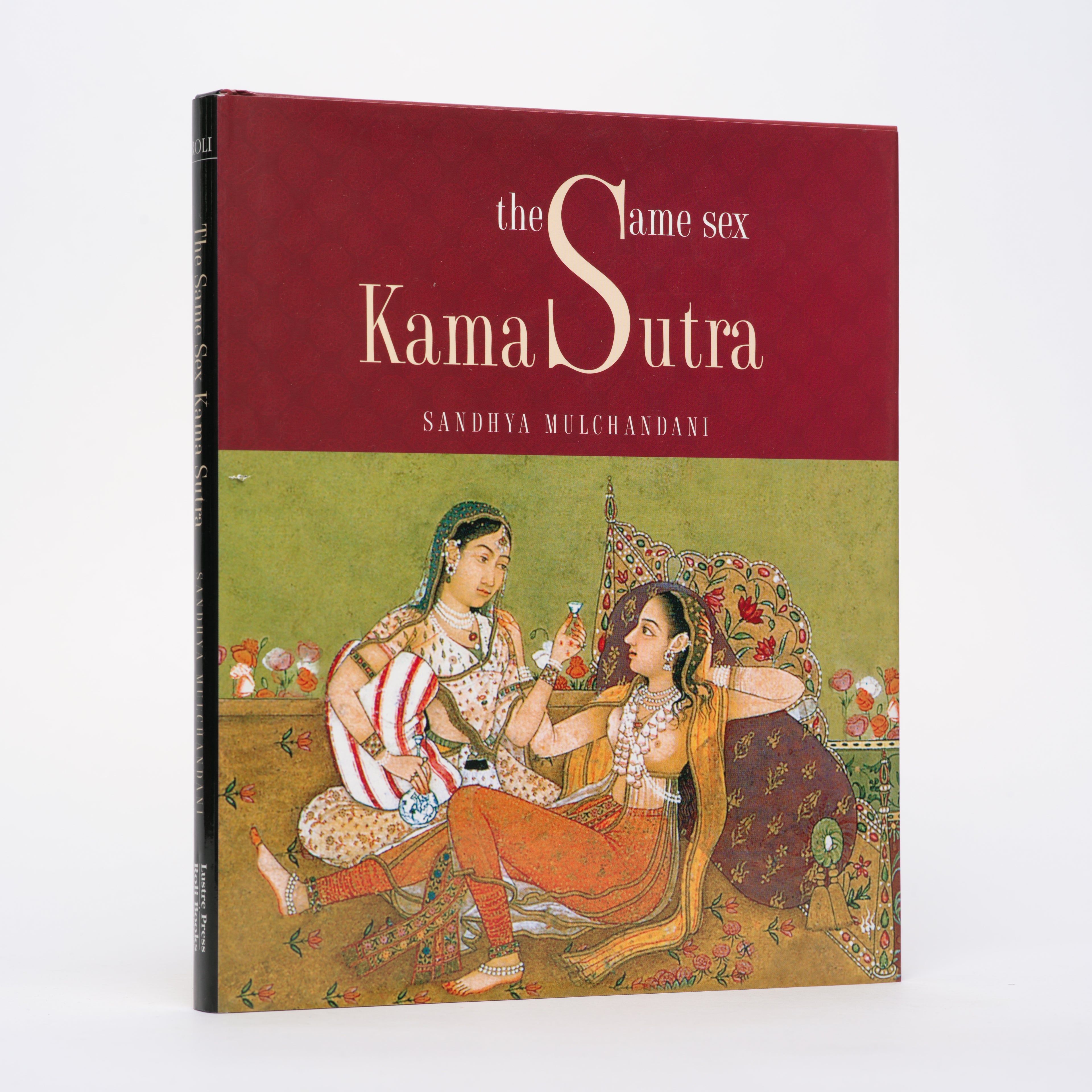 The Same Sex Kama Sutra - Mulchandani, Sandhya