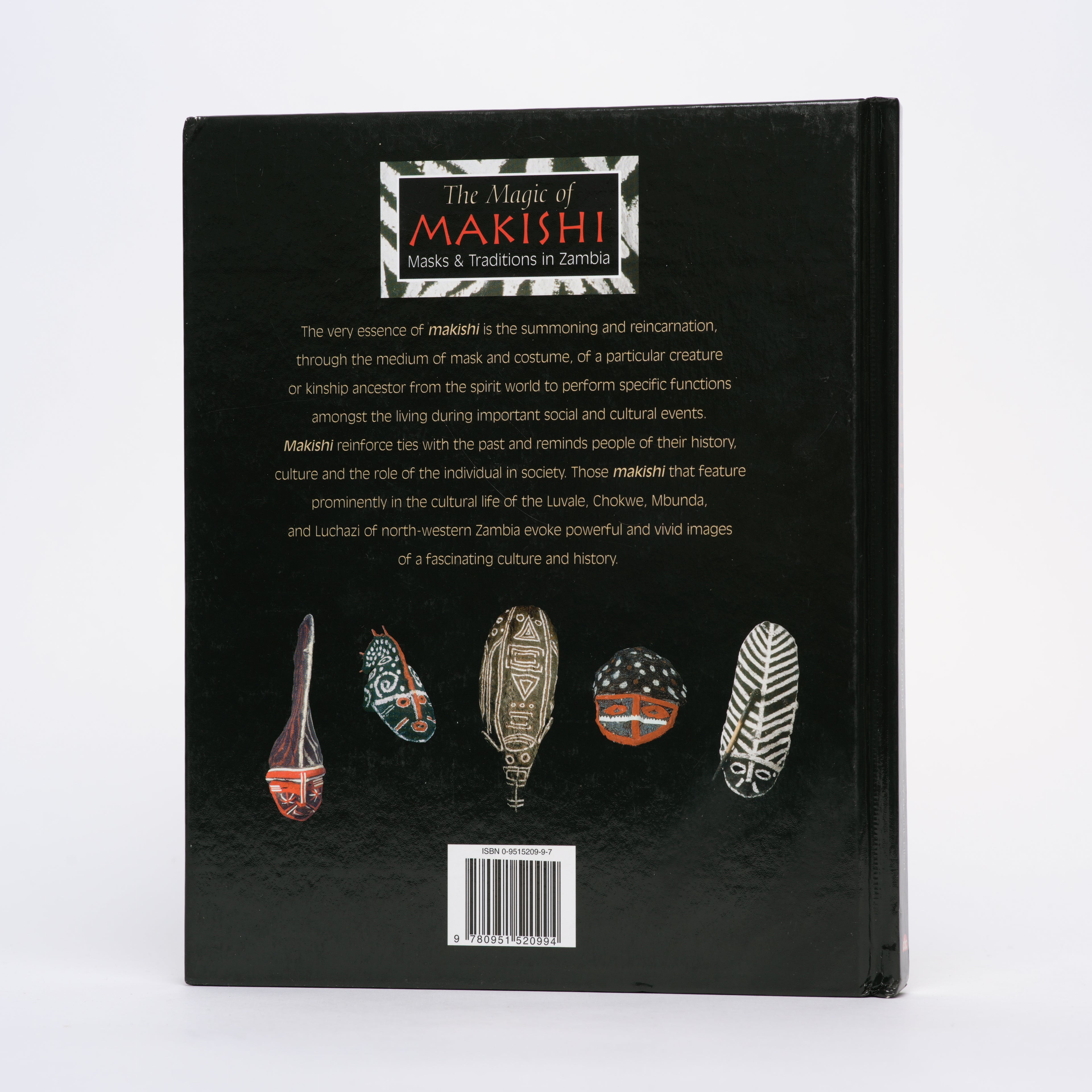The Magic of Makishi: Masks & Traditions in Zambia - Ellert, Henrik; Murphy, Ian (photographs); Ball, Daniel (photographs)