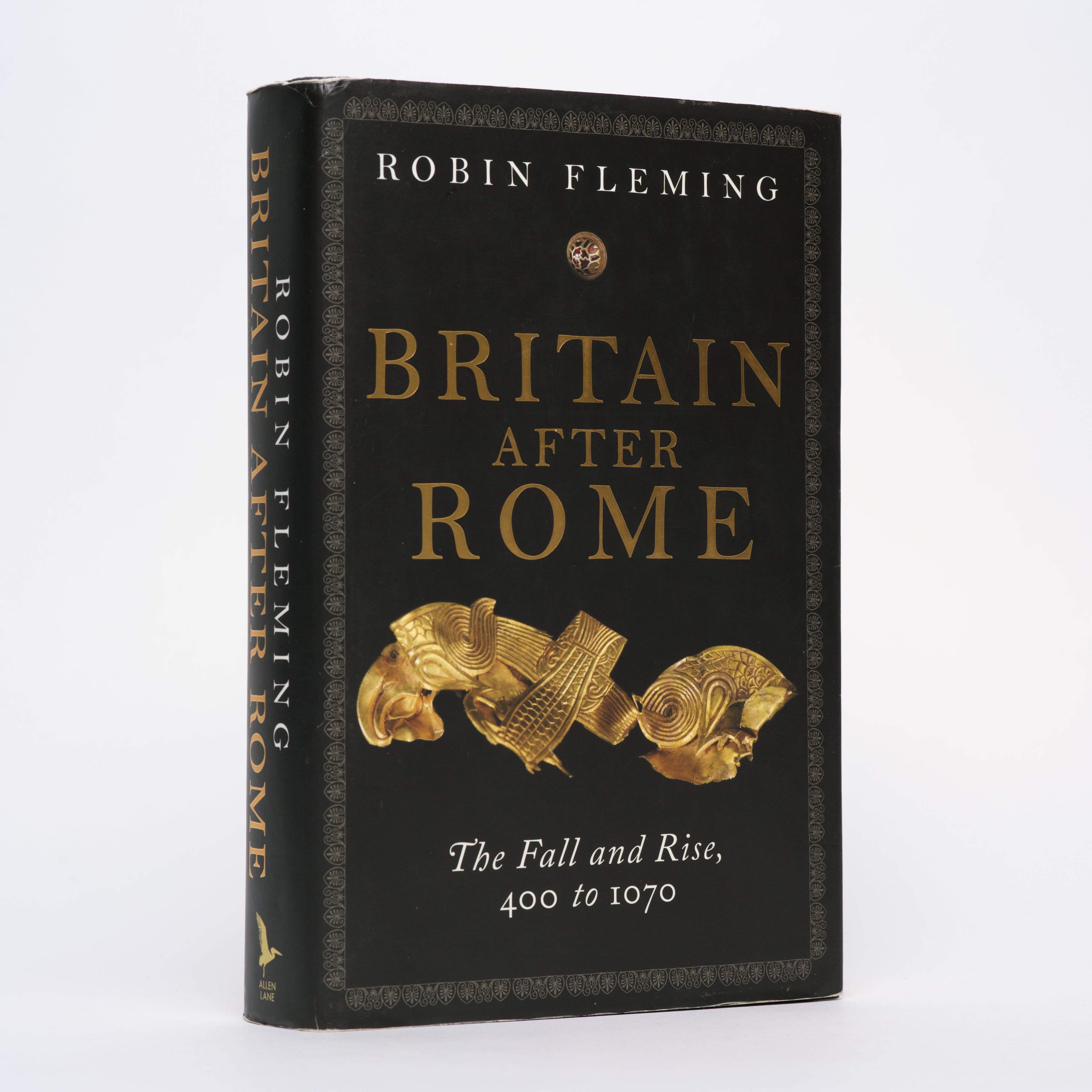 Britain After Rome: The Fall and Rise, 400-1070 (The Penguin History of Britain #2) - Fleming, Robin