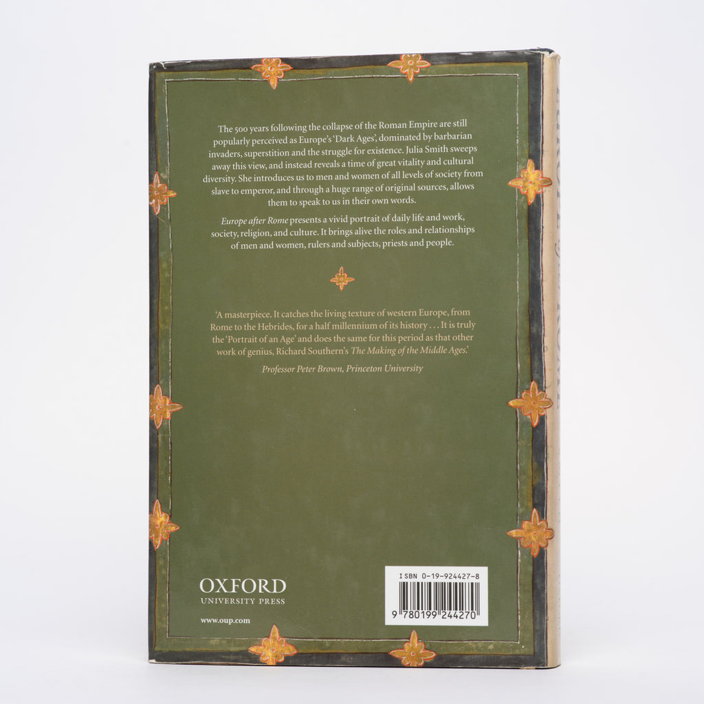 Europe After Rome: A New Cultural History, 500-1000 - Smith, Julia M. H.