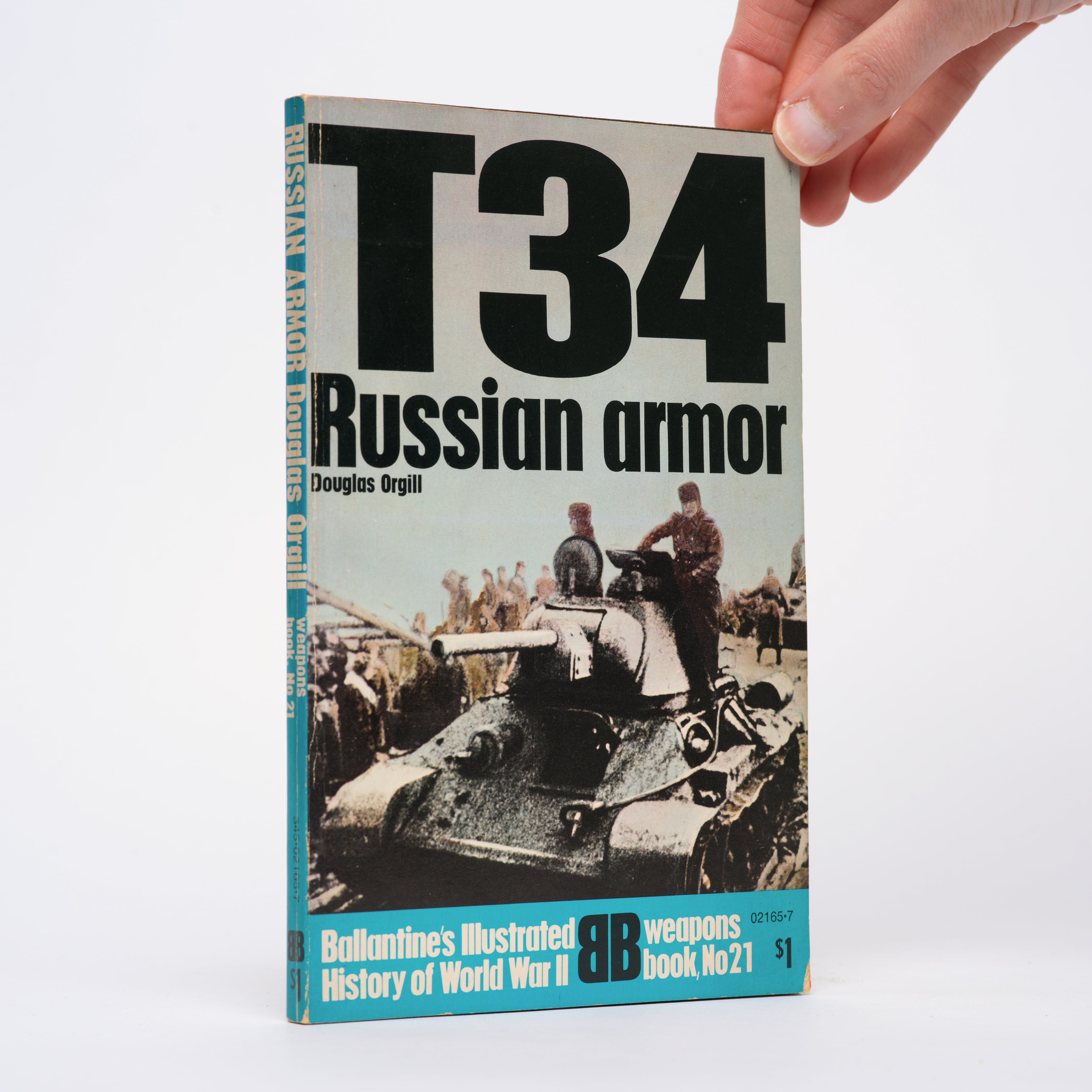 T34: Russian Armor (Ballantine's Illustrated History of World War II Weapons #21) - Orgill, Douglas