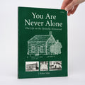 You Are Never Alone: Our Life on the Donnelly Homestead (Third Edition) - Salts, J. Robert