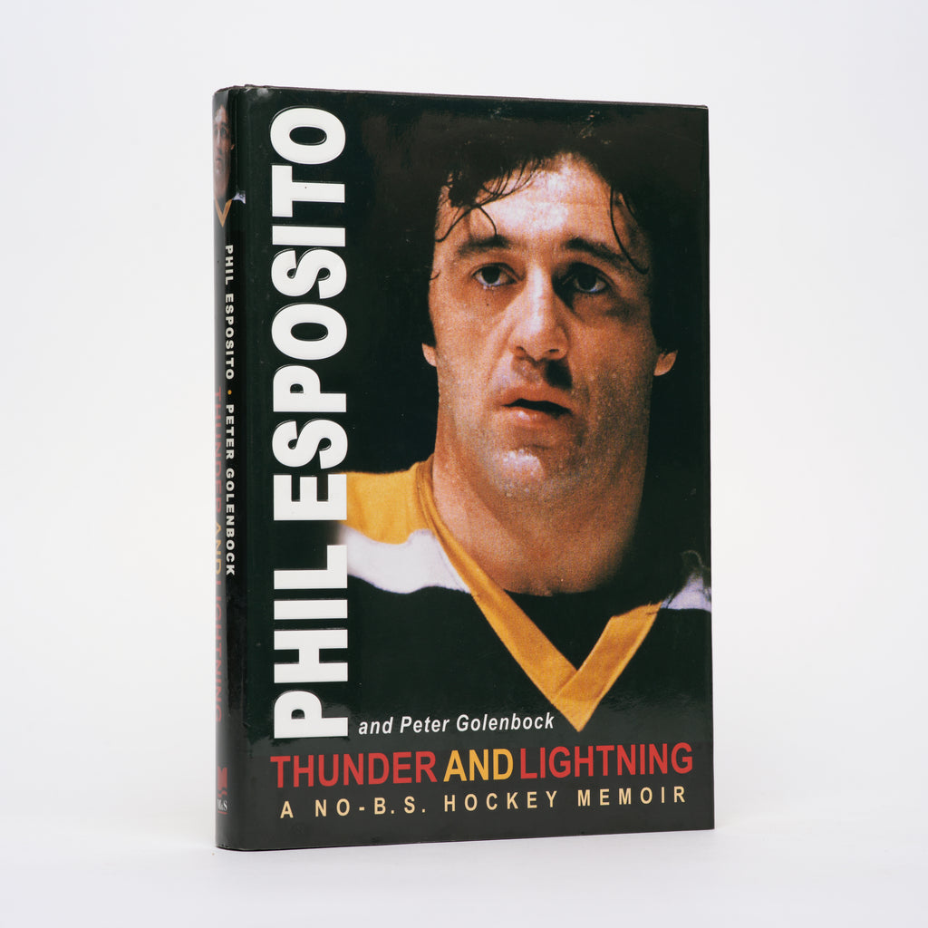 Thunder and Lightning: A No-B. S. Hockey Memoir - Esposito, Phil; Golenbock, Peter