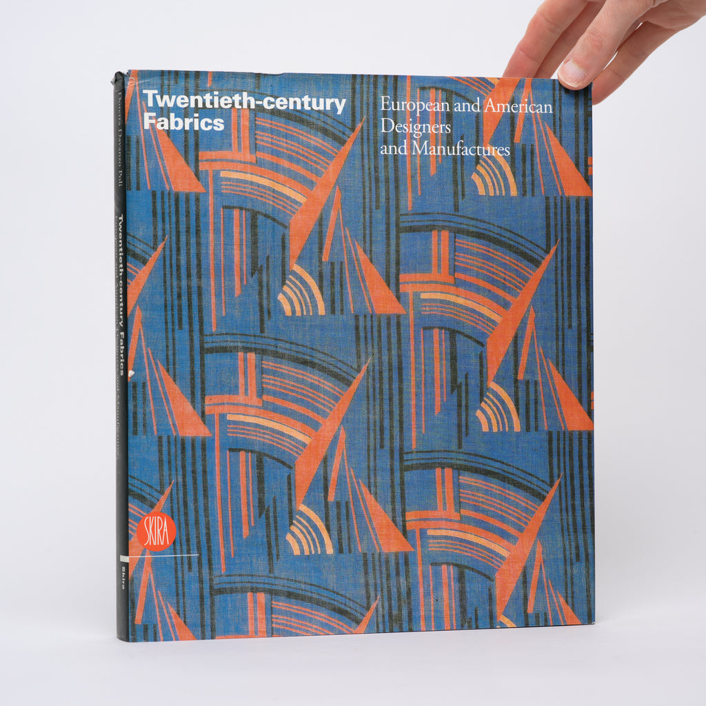 Twentieth-century Fabrics: European and American Designers and Manufacturers - Poli, Doretta Davanz