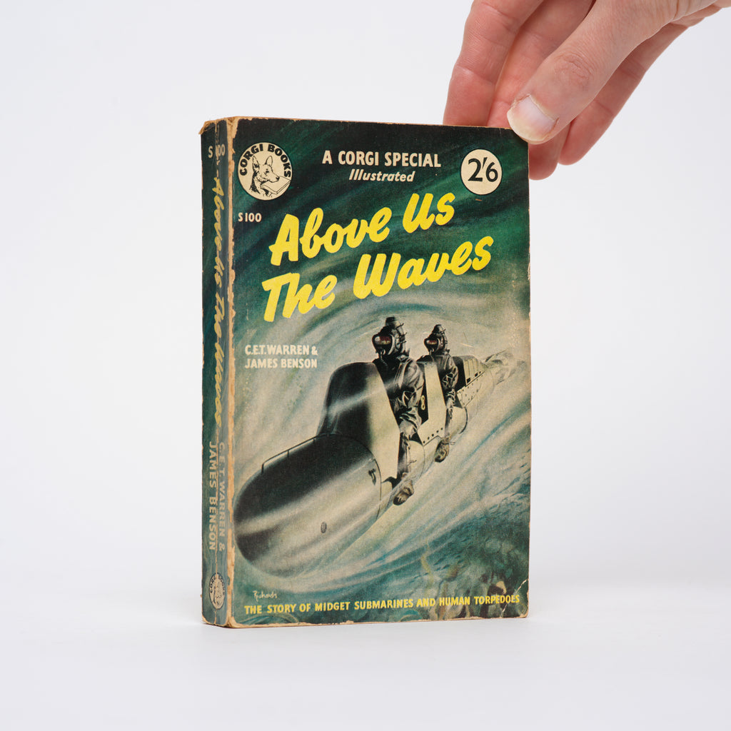 Above Us the Waves - Warren, C. E. T.; Benson, James