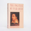 The Politics of Paradise: A Vindication of Byron - Foot, Michael