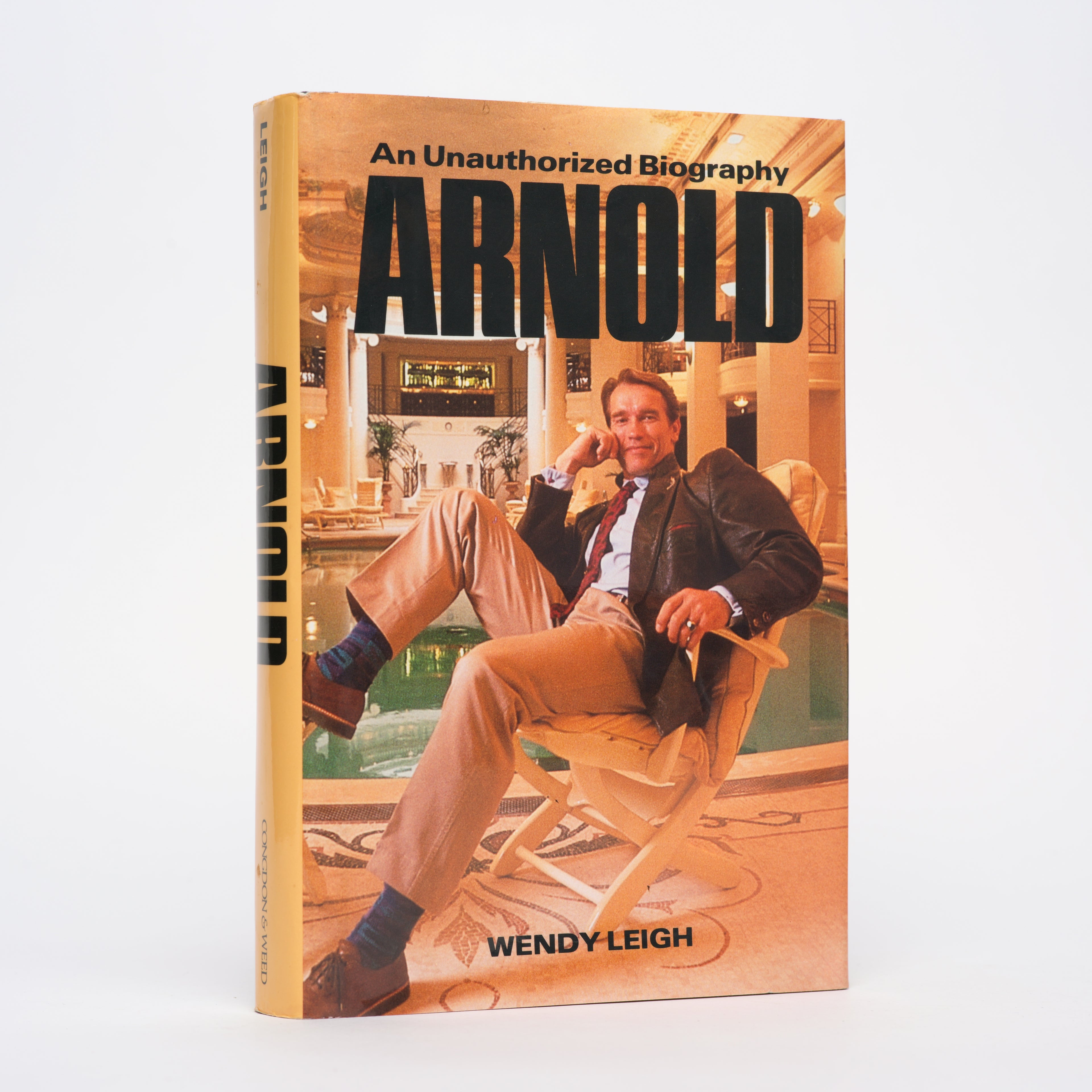 Arnold: An Unauthorized Biography - Leigh, Wendy