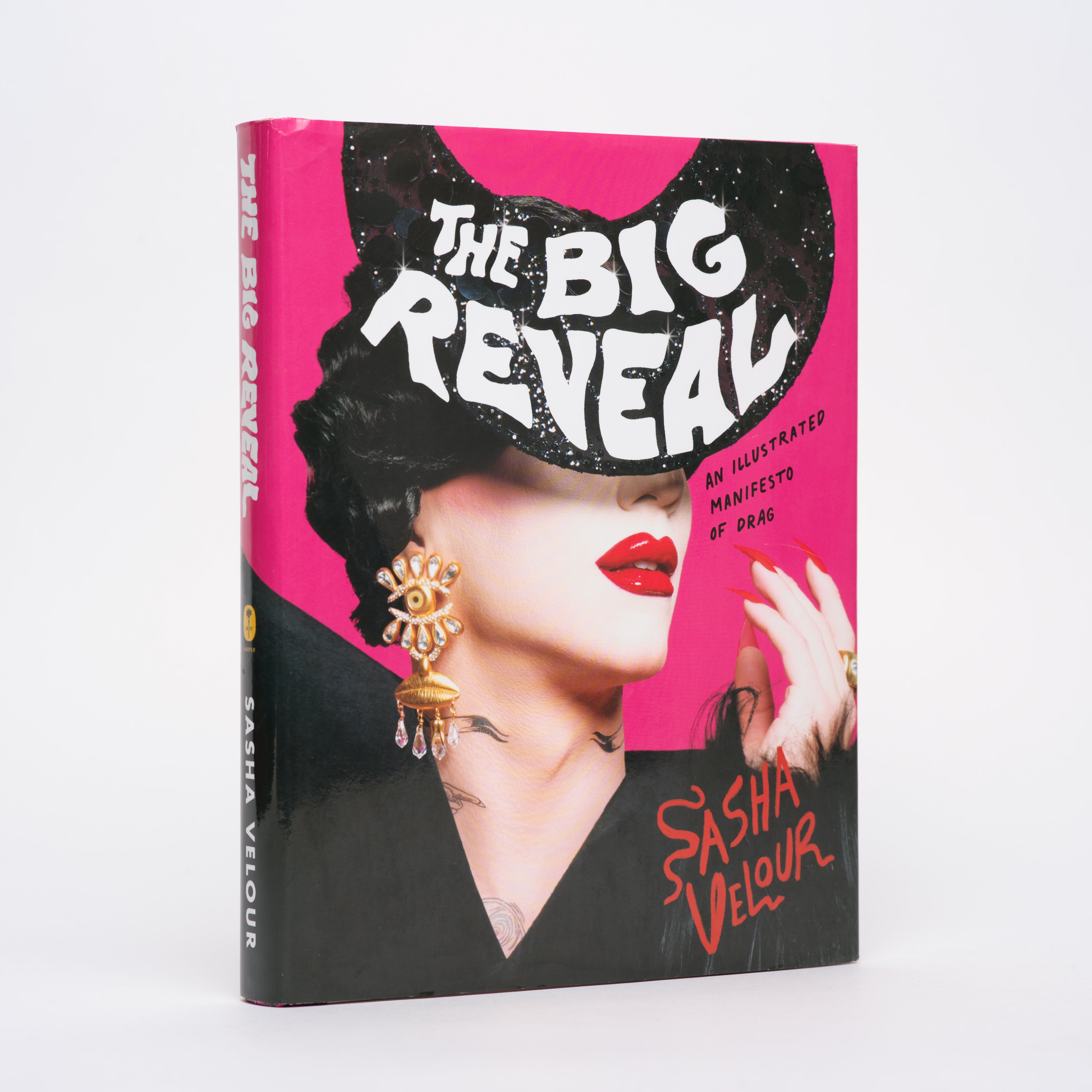 The Big Reveal: An Illustrated Manifesto of Drag - Velour, Sasha