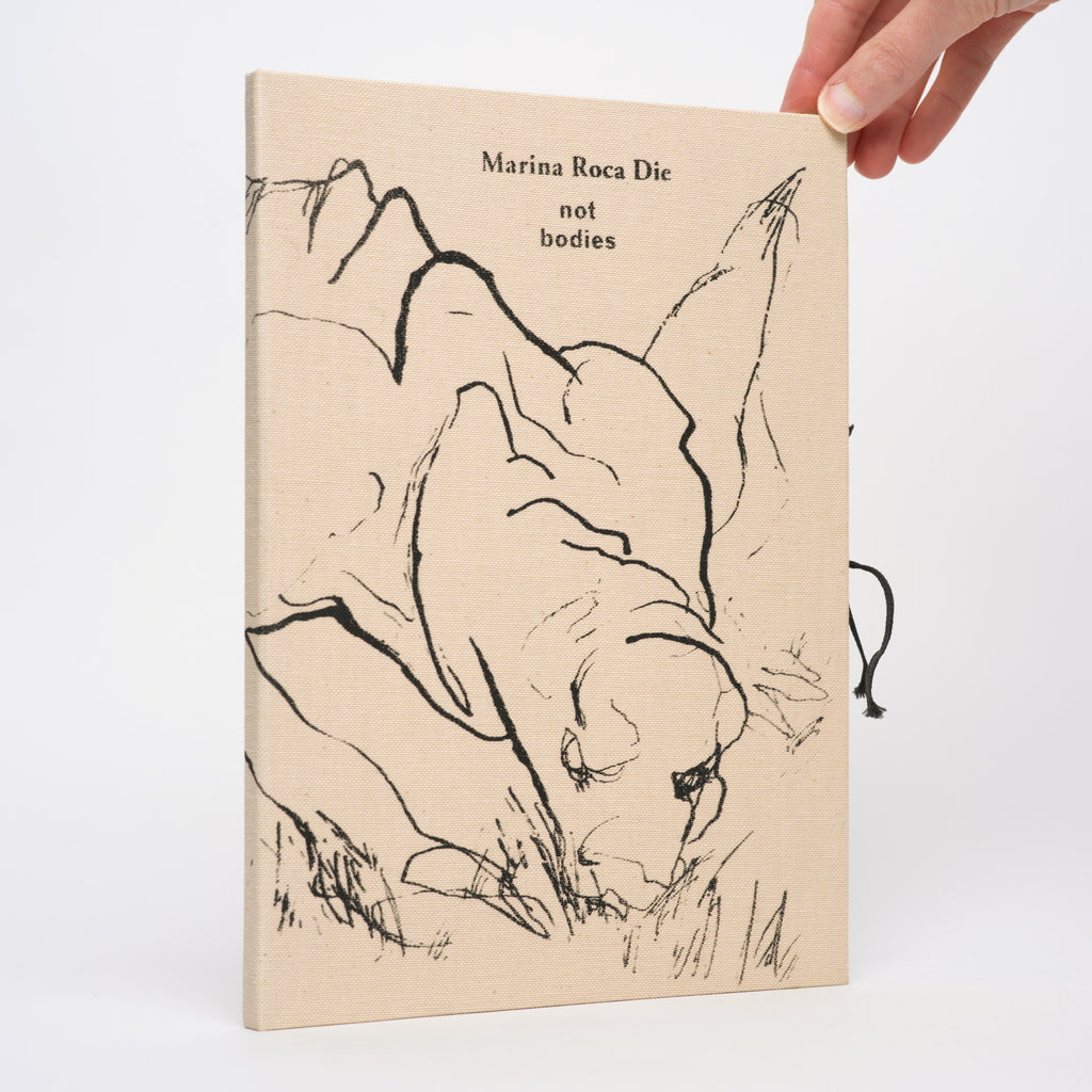 Marina Roca Die: Not Bodies - Die, Marina Roca; Wiberg, Louise Franklin