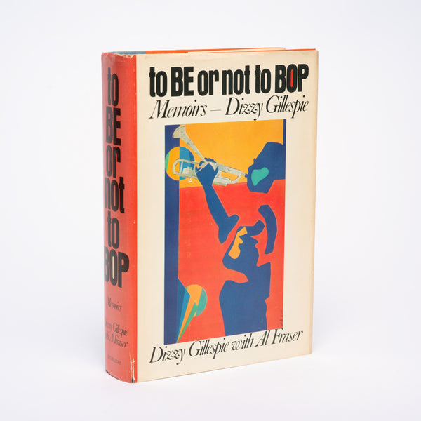 To Be or Not to Bop: Memoirs - Gillespie, Dizzy; Fraser, Al