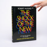 The Shock of the New (Updated and Enlarged Edition) - Hughes, Robert