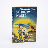 Stowaway to the Mushroom Planet Cameron, Eleanor; Henneberger, Robert (illustrator)