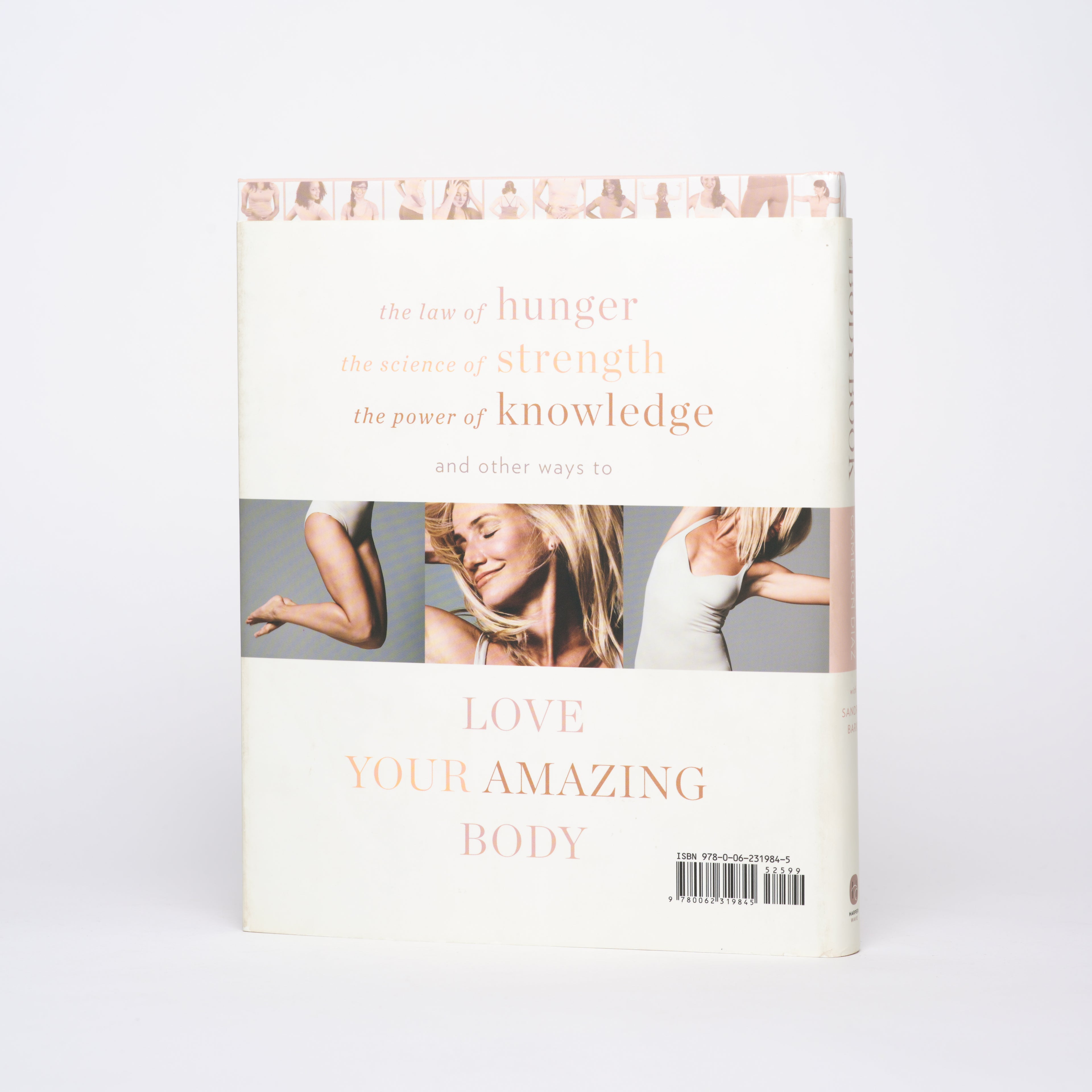 The Body Book: The Law of Hunger, The Science of Strength, and Other Ways to Love Your Amazing Body - Diaz, Cameron; Bark, Sandra