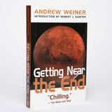Getting Near the End - Weiner, Andrew; Sawyer, Robert J. (introduction)