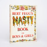 Bert Feggs Nasty Book for Boys and Girls - Michael Palin; Terry Jones