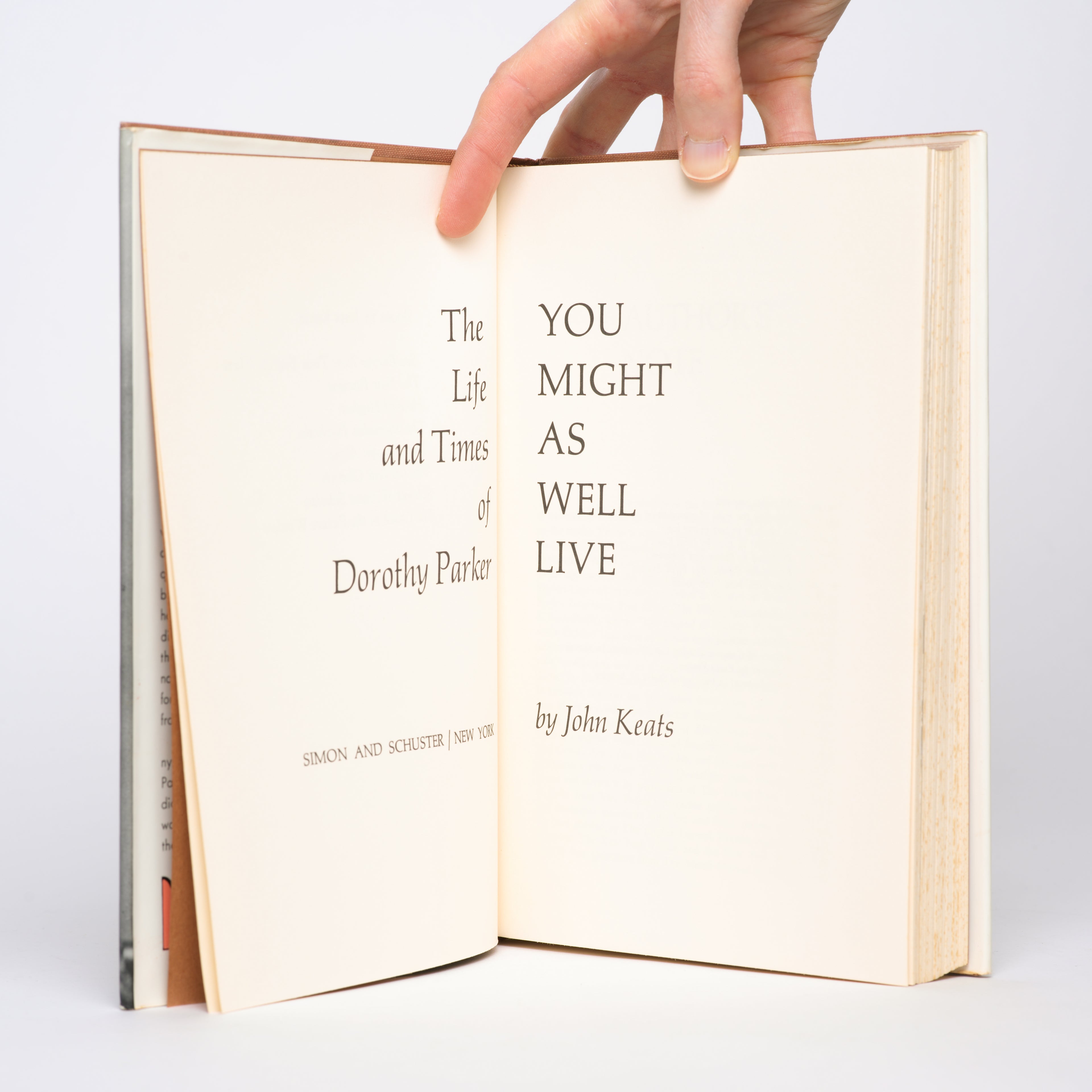 You Might As Well Live: The Life and Times of Dorothy Parker - Keats, John