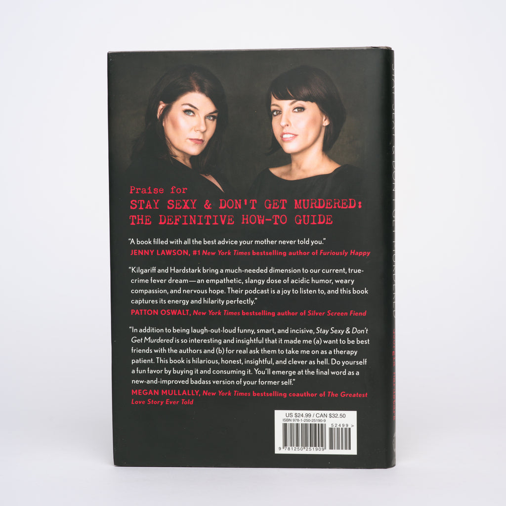 Stay Sexy & Don't Get Murdered: The Definitive How-To Guide - Kilgariff, Karen; Hardstark, Georgia