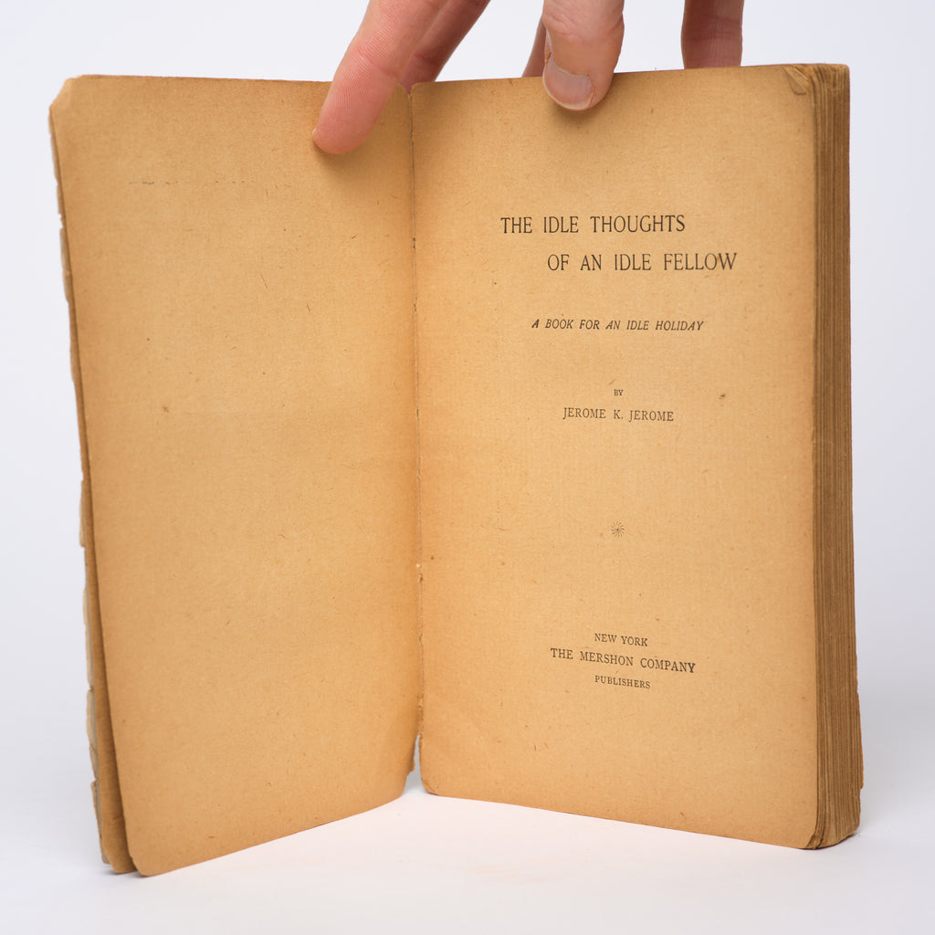 Idle Thoughts of an Idle Fellow - Jerome, Jerome K.