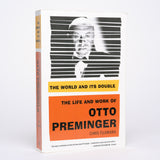 The World and Its Double: The Life and Work of Otto Preminger - Fujiwara, Chris