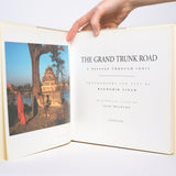 The Grand Trunk Road: A Passage Through India - Singh, Raghubir (photographs, text); Deloche, Jean (historical essay)
