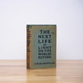 The Next Life or Light on the Worlds Beyond -  Howatt, Rev. J. Reid